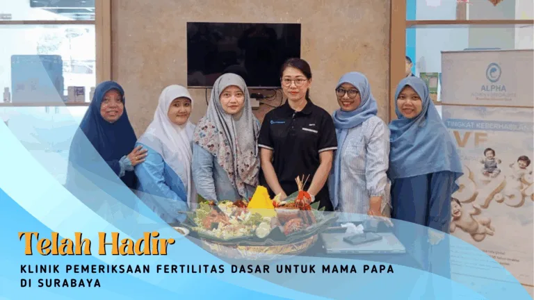Home 12 Alpha IVF Indonesia Hadir di Surabaya