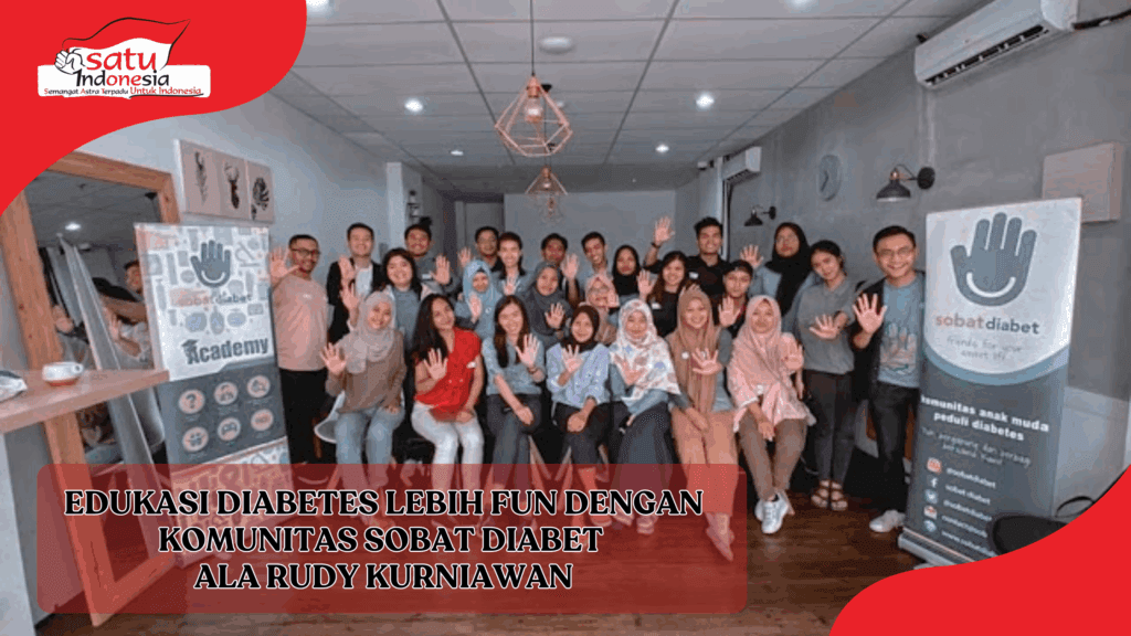 Edukasi Diabetes Lebih Fun dengan Komunitas Sobat Diabet ala Rudy Kurniawan